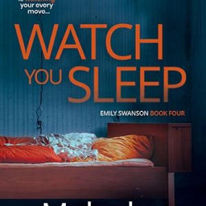 Watch You Sleep
